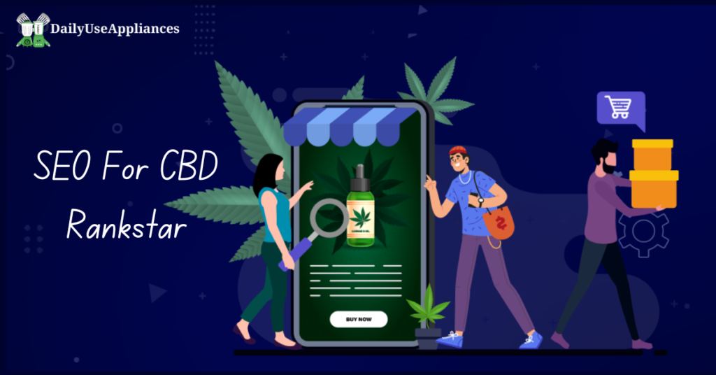 seo for cbd rankstar - daily use appliances