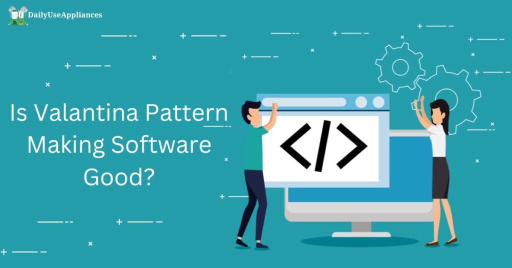 is valantina pattern making software good?